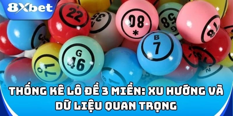 Cách tính xác suất trúng Lô Đề 3 Miền chuẩn