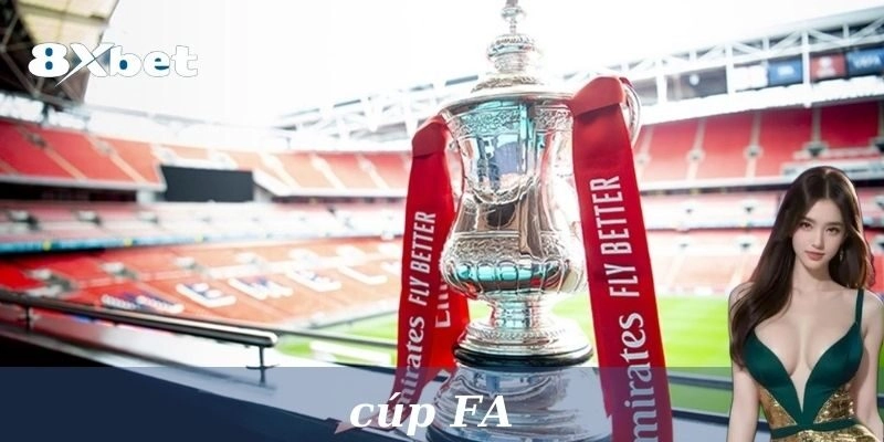 Cúp FA Tại 8xbet: Bắt Kèo Giải Đấu Bóng Đá Anh Siêu Hấp Dẫn! 1 Cúp FA là gì?