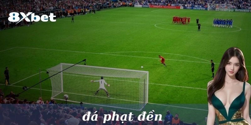 Top Các Loại Kèo Đá Phạt Đền Siêu Hấp Dẫn Tại Nhà Cái 8xbet! 3 Mẹo bắt kèo phạt đền