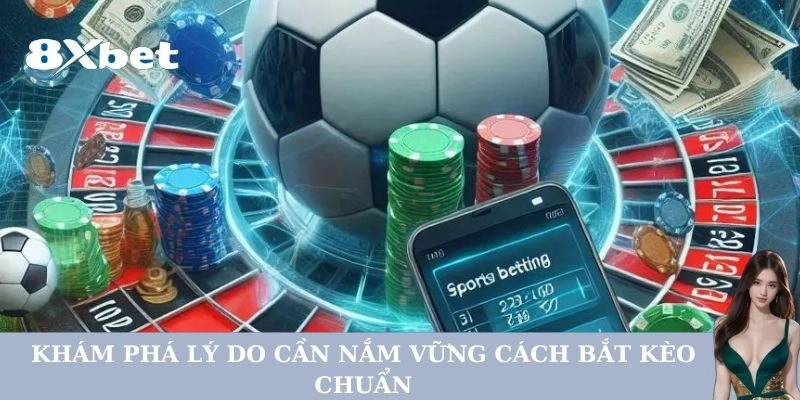 Cách Bắt Kèo