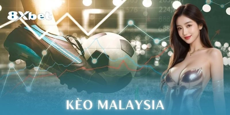 Kèo Malaysia: Chiến thuật cá cược đỉnh nóc dễ thắng 2 Ưu điểm của kèo Malaysia