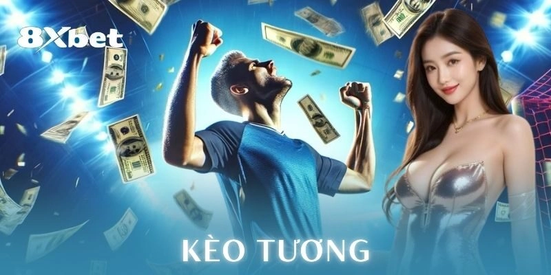 Kèo tương: Chiến thuật cá cược bóng đá đỉnh nóc 3 Ưu điểm của kèo tương